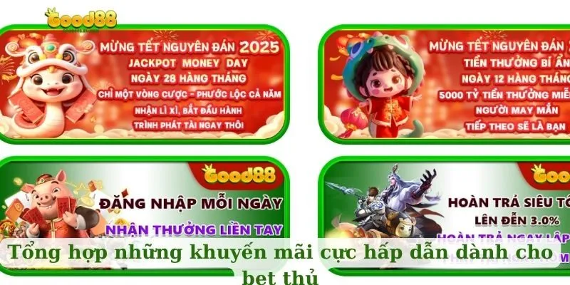 Tổng hợp những khuyến mãi cực hấp dẫn dành cho bet thủ